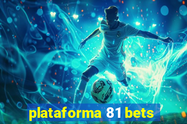 plataforma 81 bets